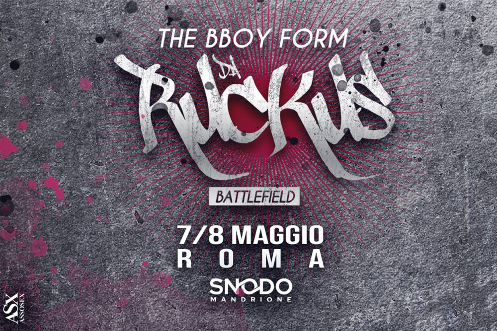 The BBOY FORM da RUCKUS